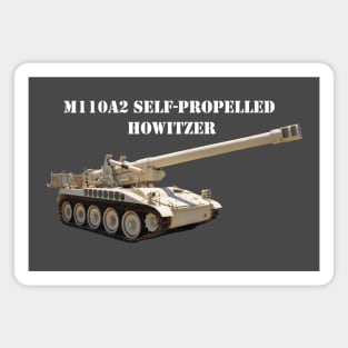 M110A2 Self-propelled 8-inch Howitzer  wht-txt Magnet